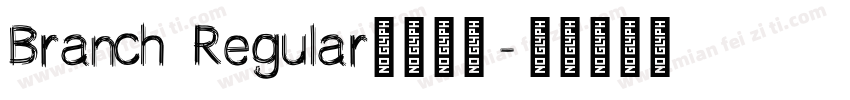 Branch Regular字体下载字体转换